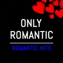 Only Romantic